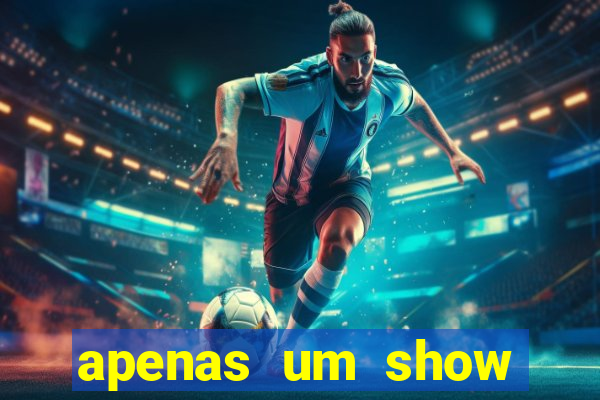 apenas um show pancadaria 2